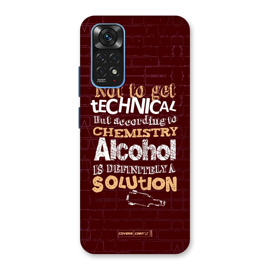 Alcohol is Definitely a Solution Back Case for Redmi Note 11S