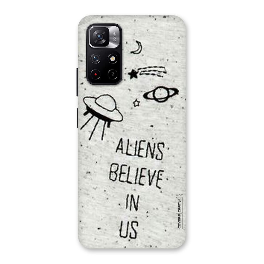 Aliens Believe In Us Back Case for Redmi Note 11T 5G