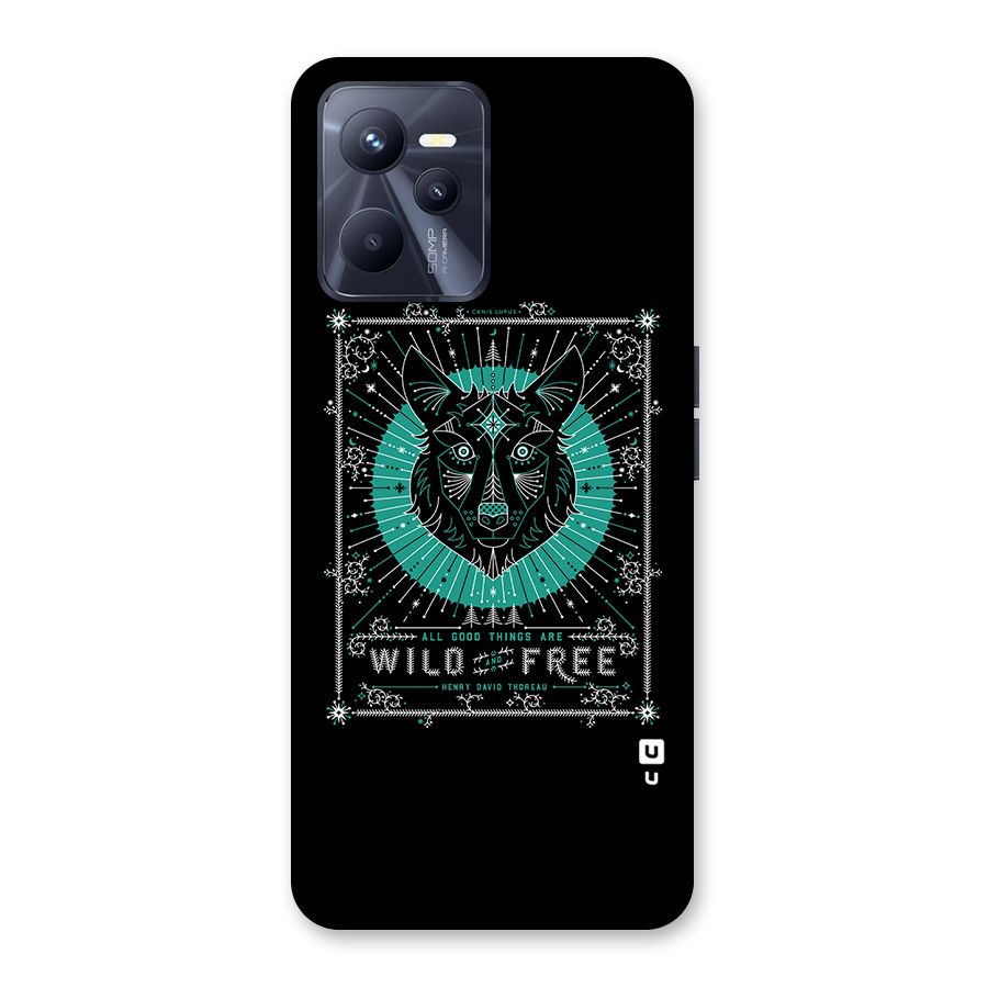 All Good Things Wild and Free Back Case for Realme C35
