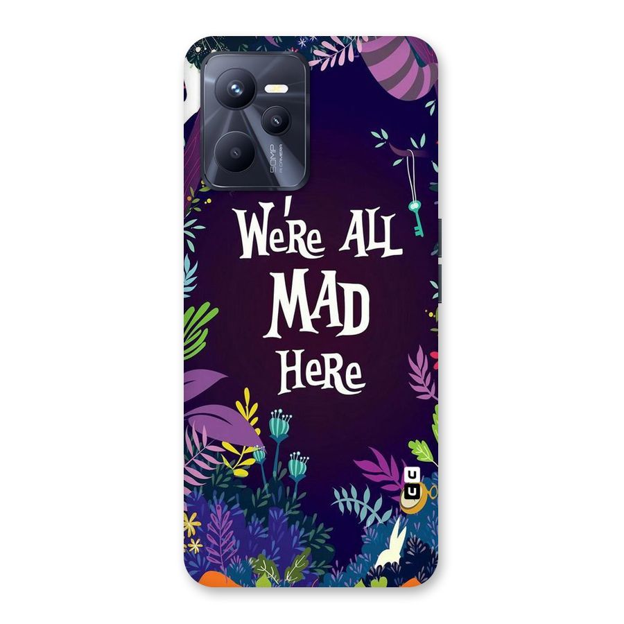 All Mad Back Case for Realme C35