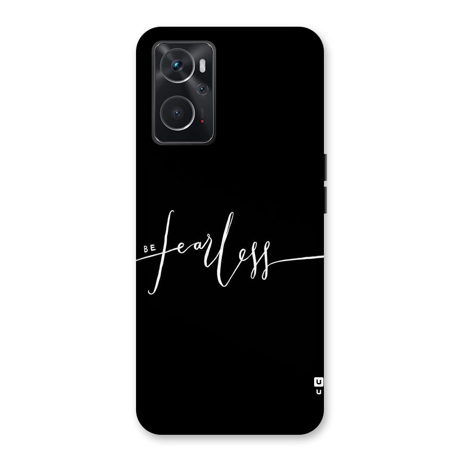 Always Be Fearless Back Case for Oppo K10 4G