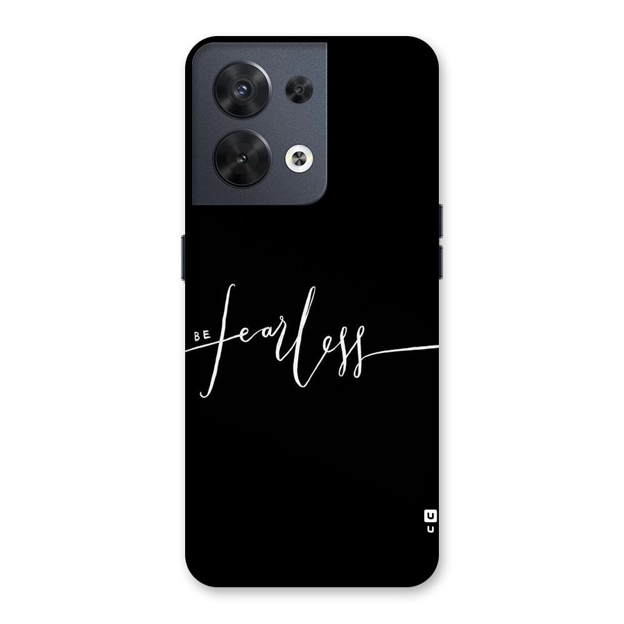 Always Be Fearless Back Case for Oppo Reno8 5G
