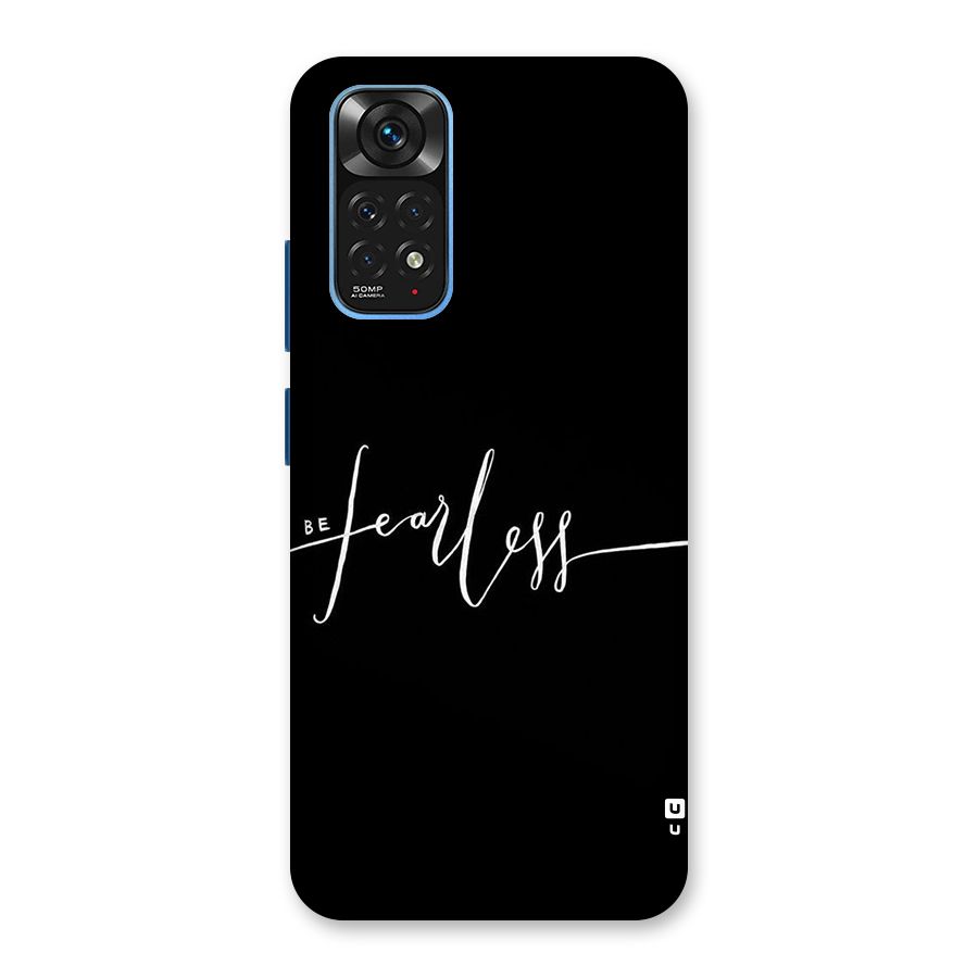 Always Be Fearless Back Case for Redmi Note 11S