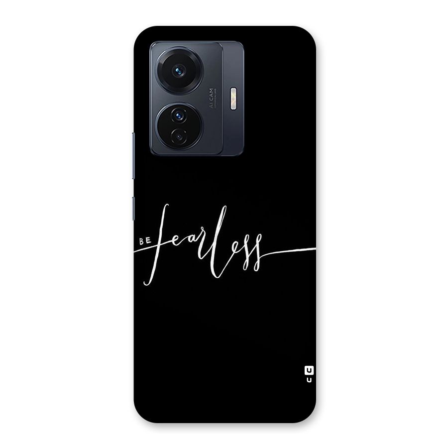 Always Be Fearless Back Case for Vivo T1 Pro