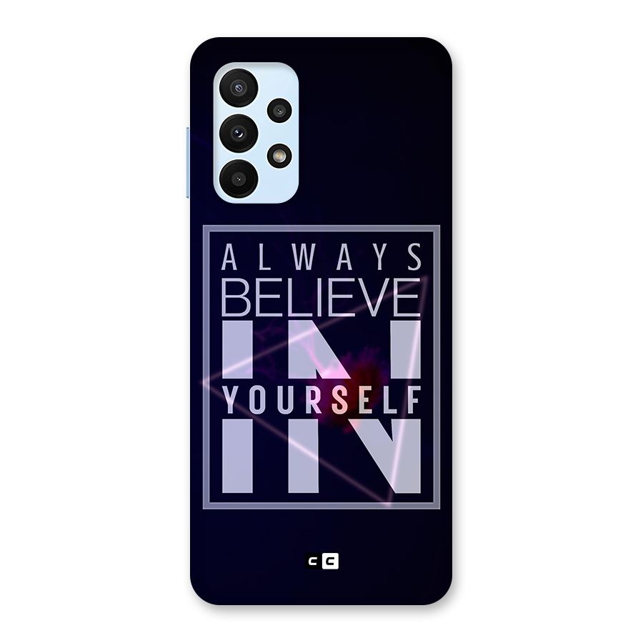 Always Believe in Yourself Back Case for Galaxy A23