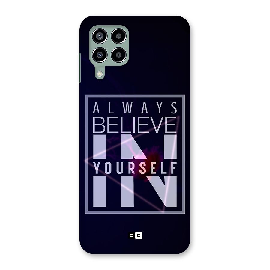 Always Believe in Yourself Back Case for Galaxy M33