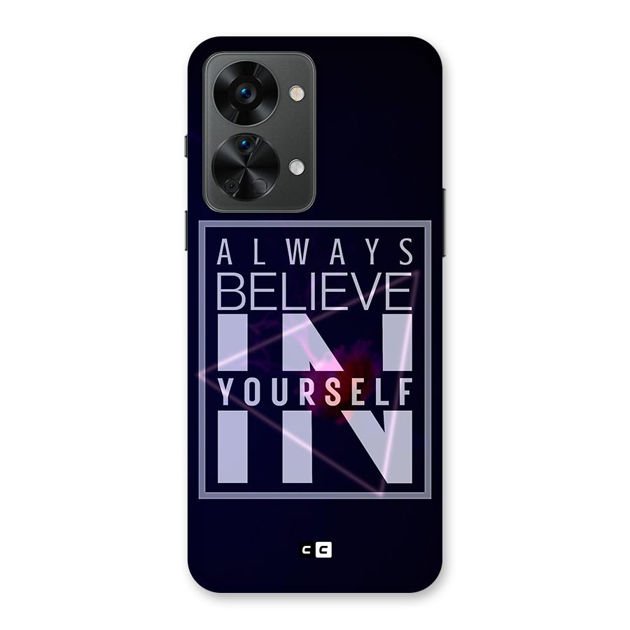 Always Believe in Yourself Back Case for OnePlus Nord 2T
