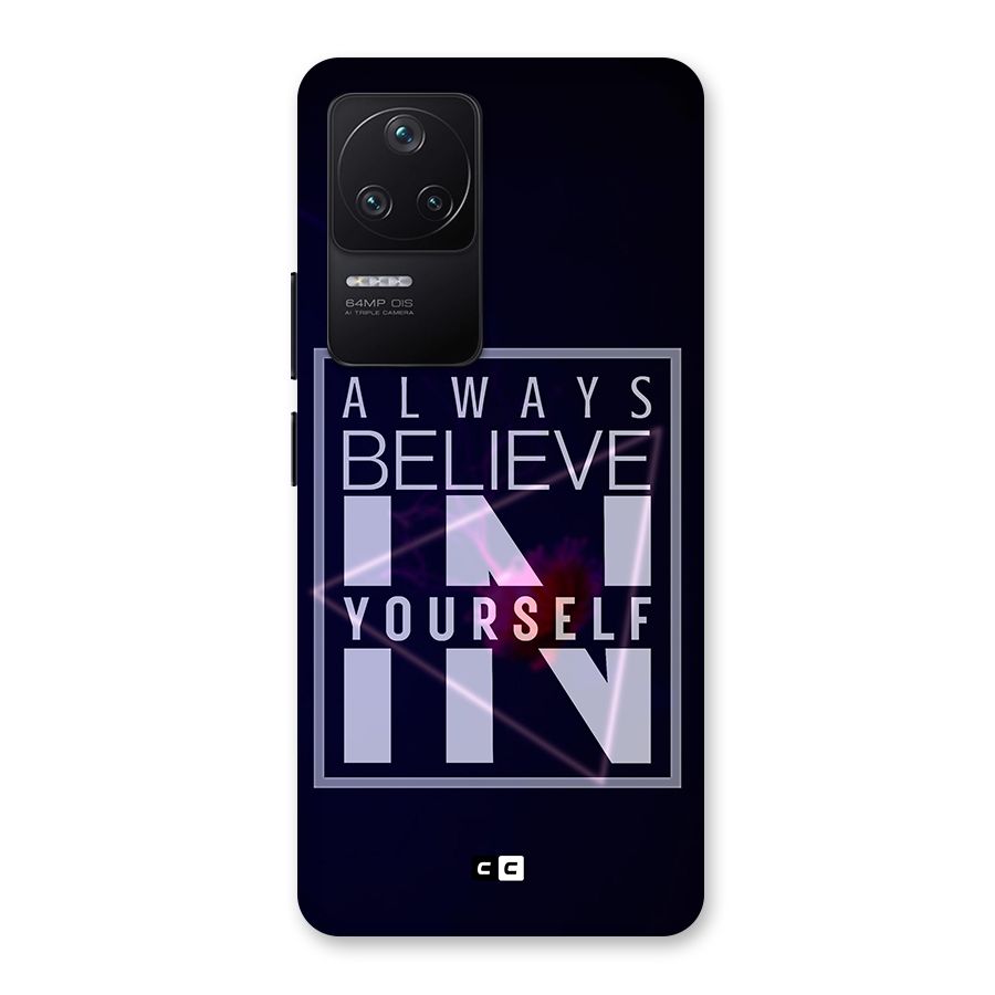 Always Believe in Yourself Back Case for Poco F4 5G