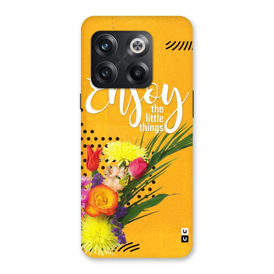 Always Enjoy Little Things Back Case for OnePlus 10T