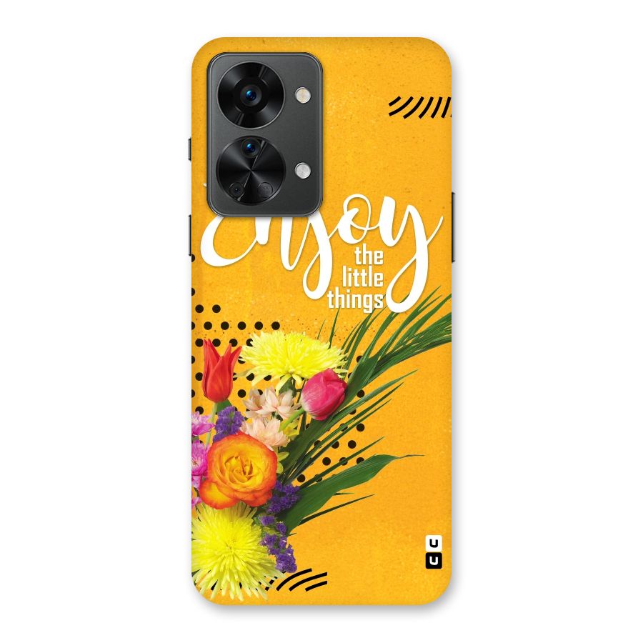 Always Enjoy Little Things Back Case for OnePlus Nord 2T
