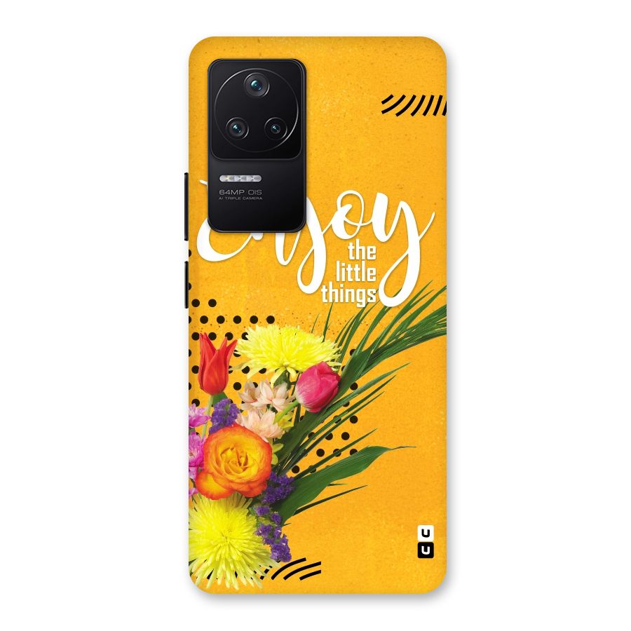 Always Enjoy Little Things Back Case for Poco F4 5G