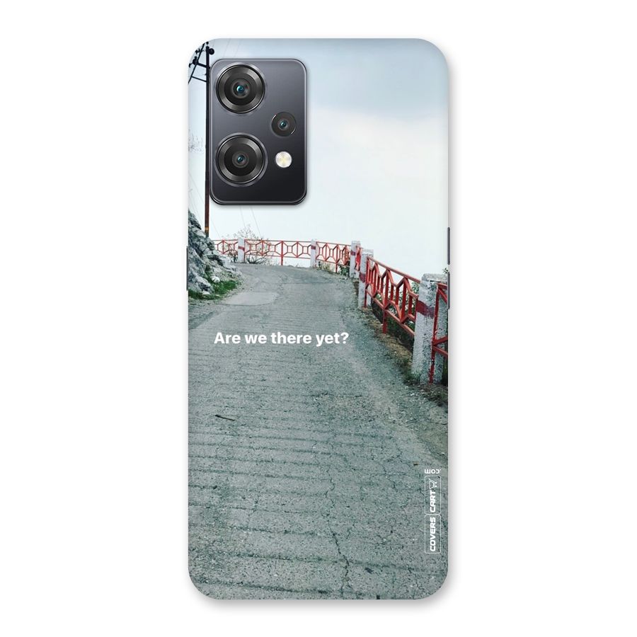 Are We There Yet Back Case for OnePlus Nord CE 2 Lite 5G
