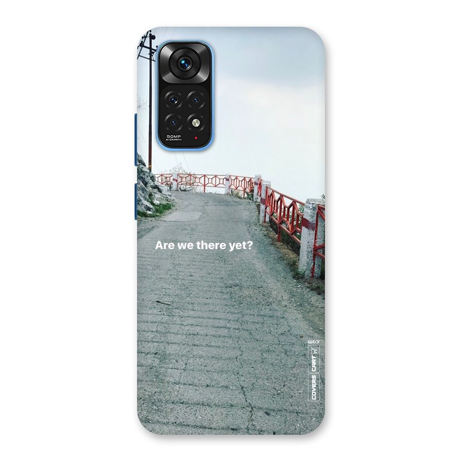 Are We There Yet Back Case for Redmi Note 11S