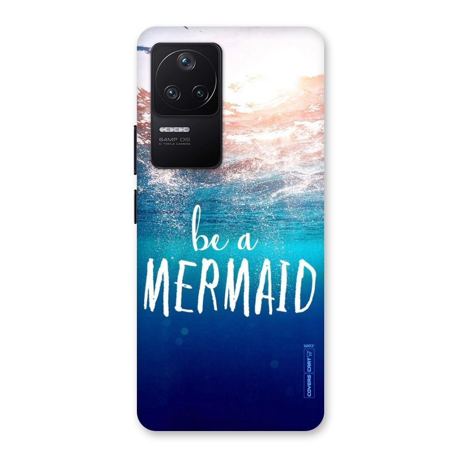 Be A Mermaid Back Case for Poco F4 5G