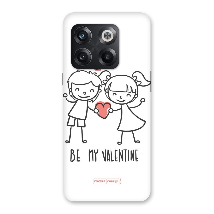 Be My Valentine Back Case for OnePlus 10T