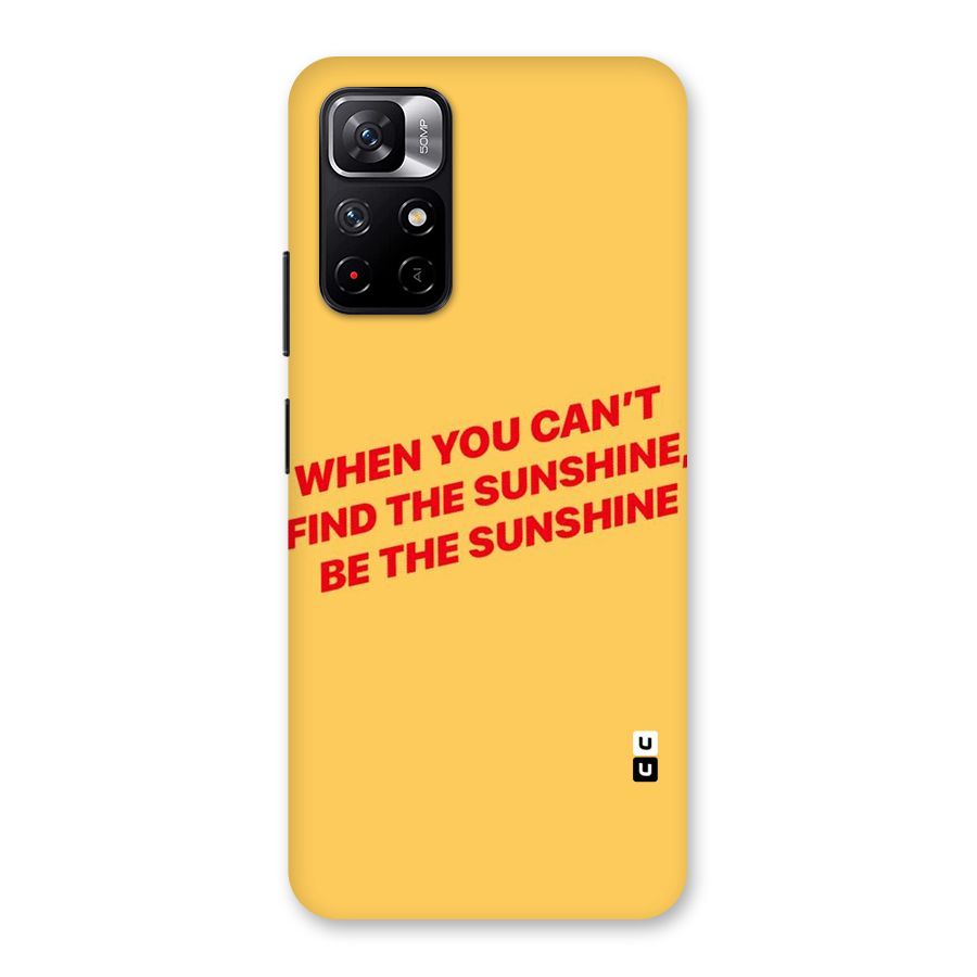 Be The Sunshine Back Case for Redmi Note 11T 5G