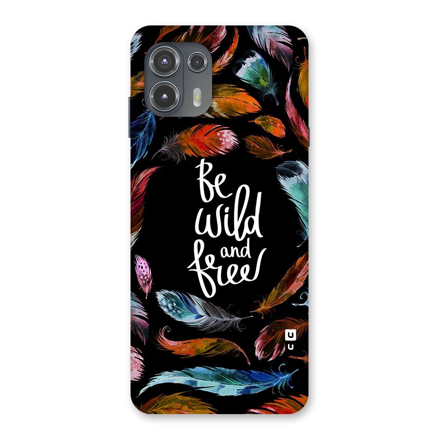 Be Wild and Free Back Case for Motorola Edge 20 Fusion