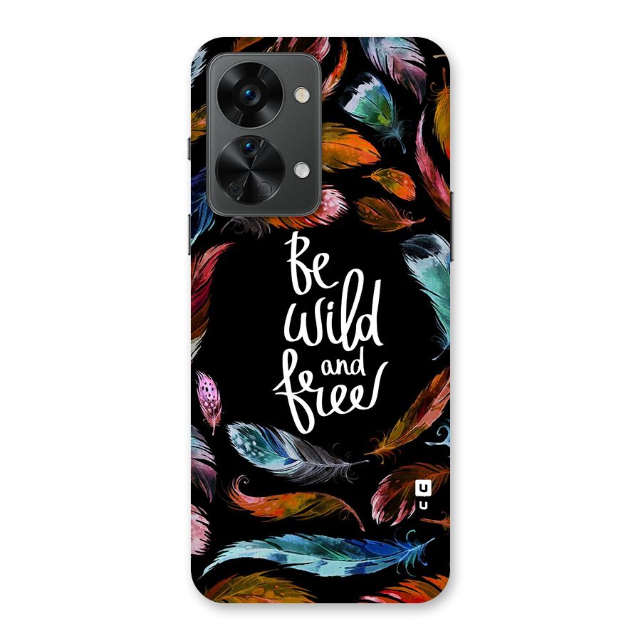 Be Wild and Free Back Case for OnePlus Nord 2T