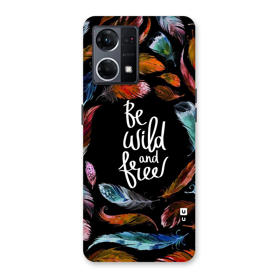 Be Wild and Free Glass Back Case for Oppo F21 Pro 5G