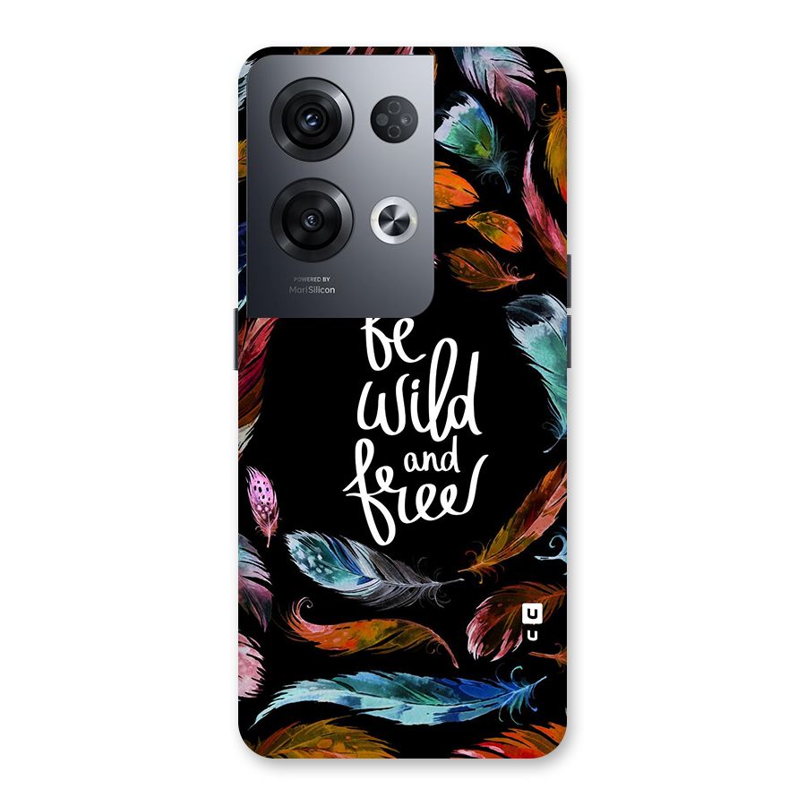 Be Wild and Free Back Case for Oppo Reno8 Pro 5G