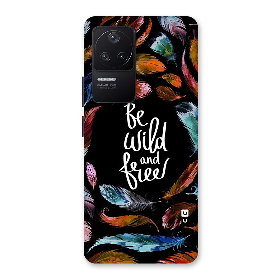 Be Wild and Free Back Case for Poco F4 5G