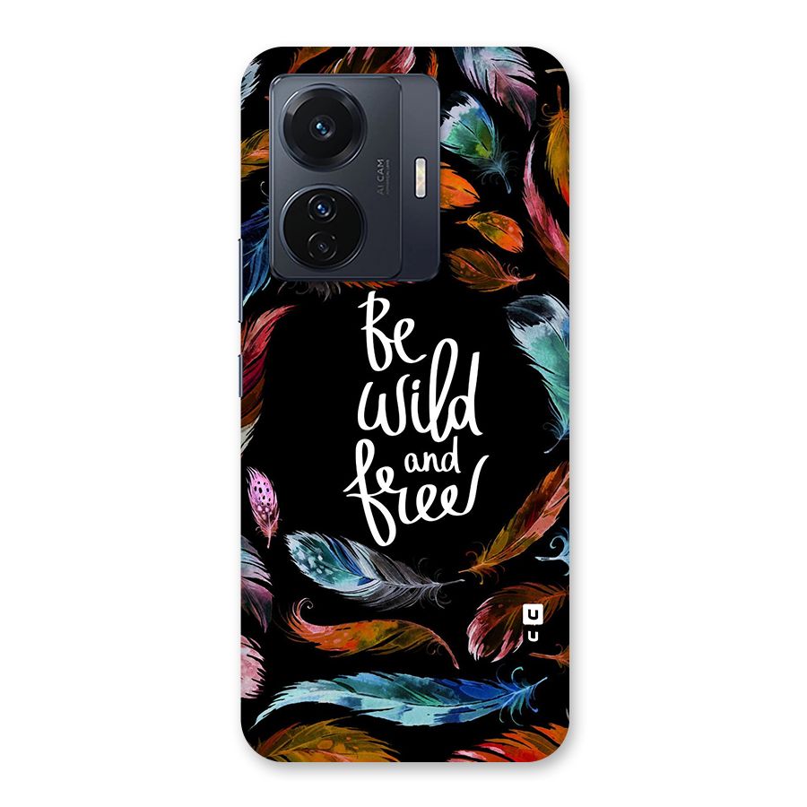 Be Wild and Free Back Case for Vivo T1 Pro