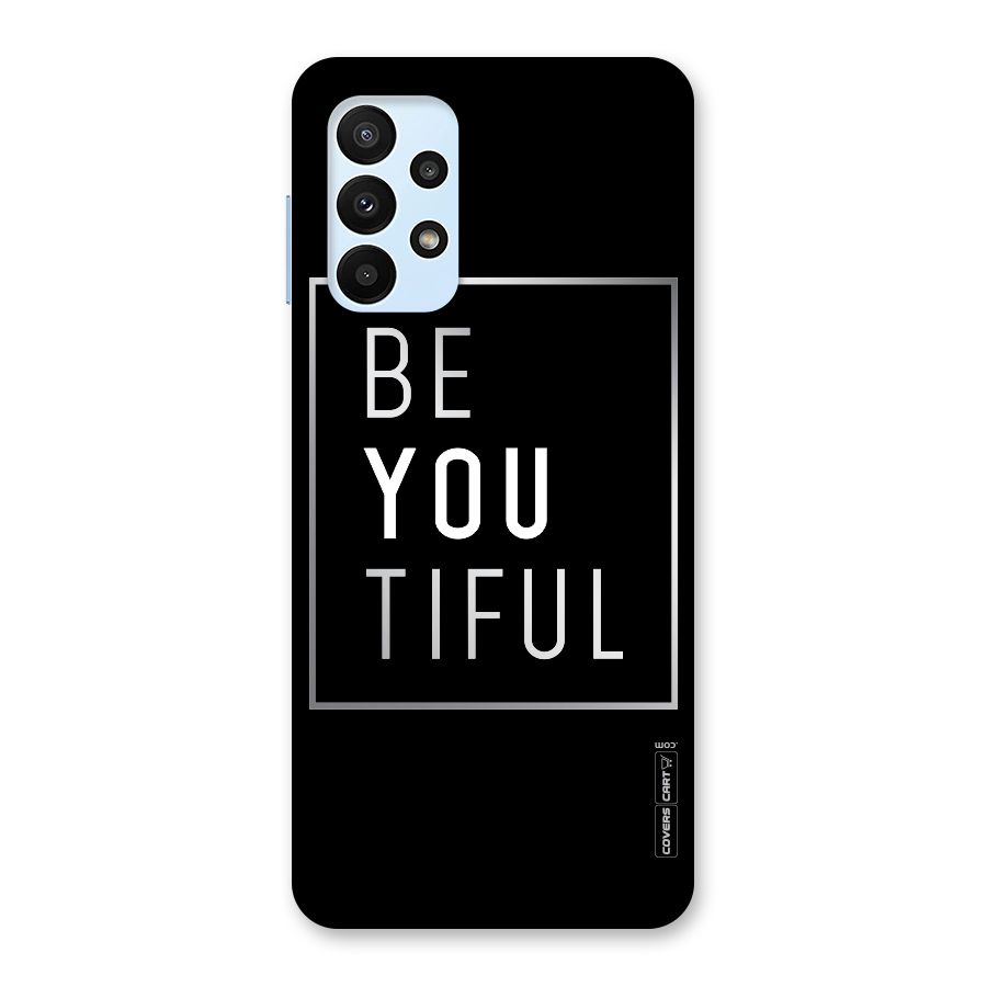 Be You Beautiful Back Case for Galaxy A23