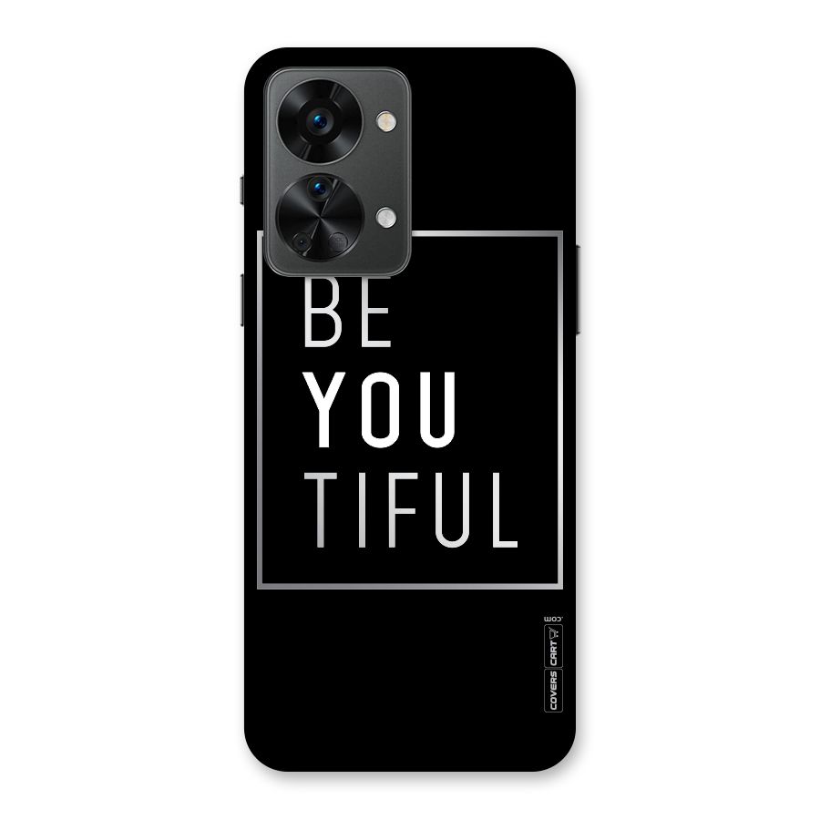 Be You Beautiful Back Case for OnePlus Nord 2T