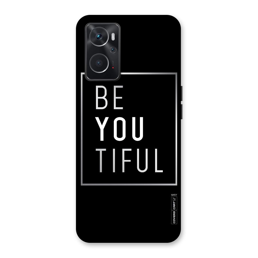 Be You Beautiful Back Case for Oppo K10 4G