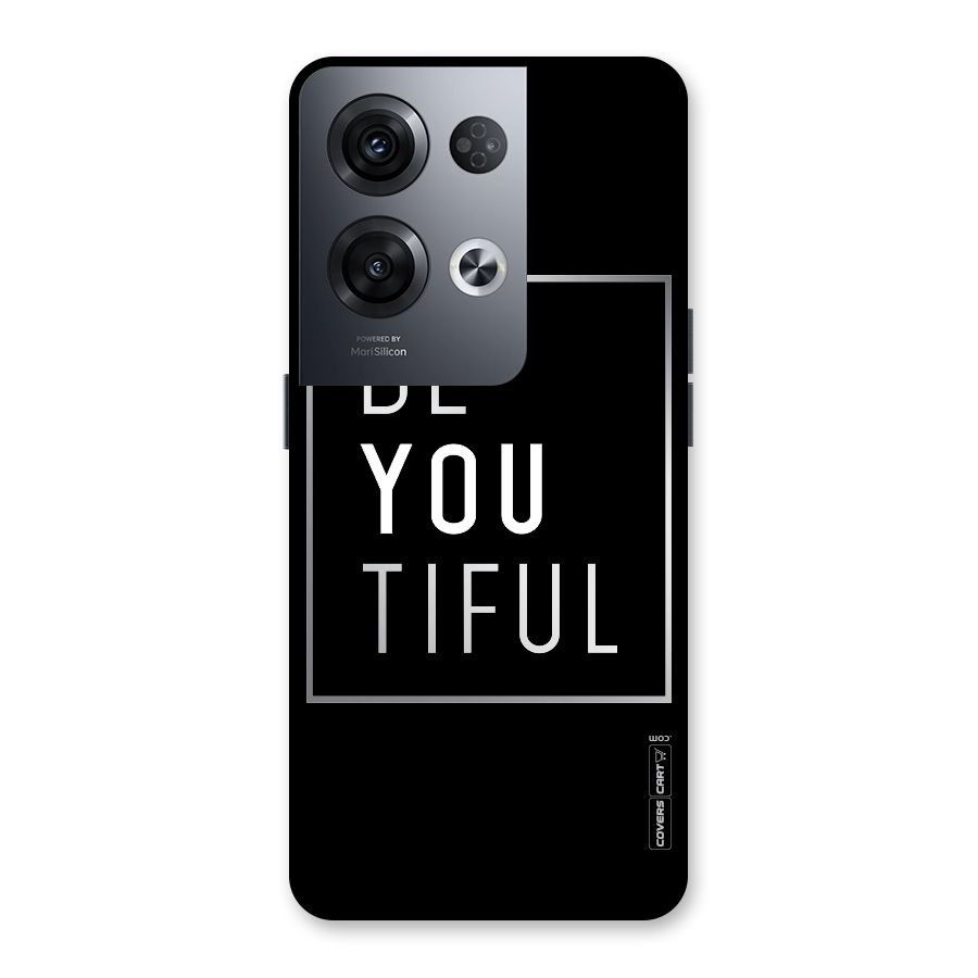 Be You Beautiful Back Case for Oppo Reno8 Pro 5G