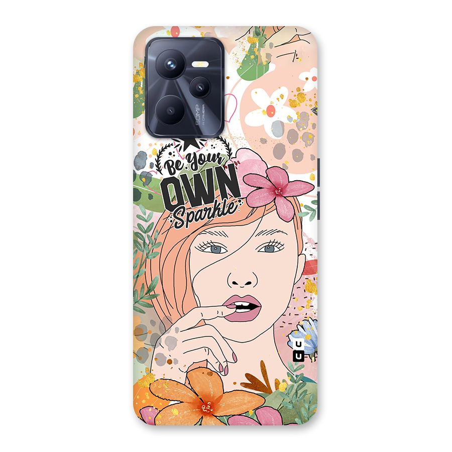 Be Your Own Sparkle Back Case for Realme C35