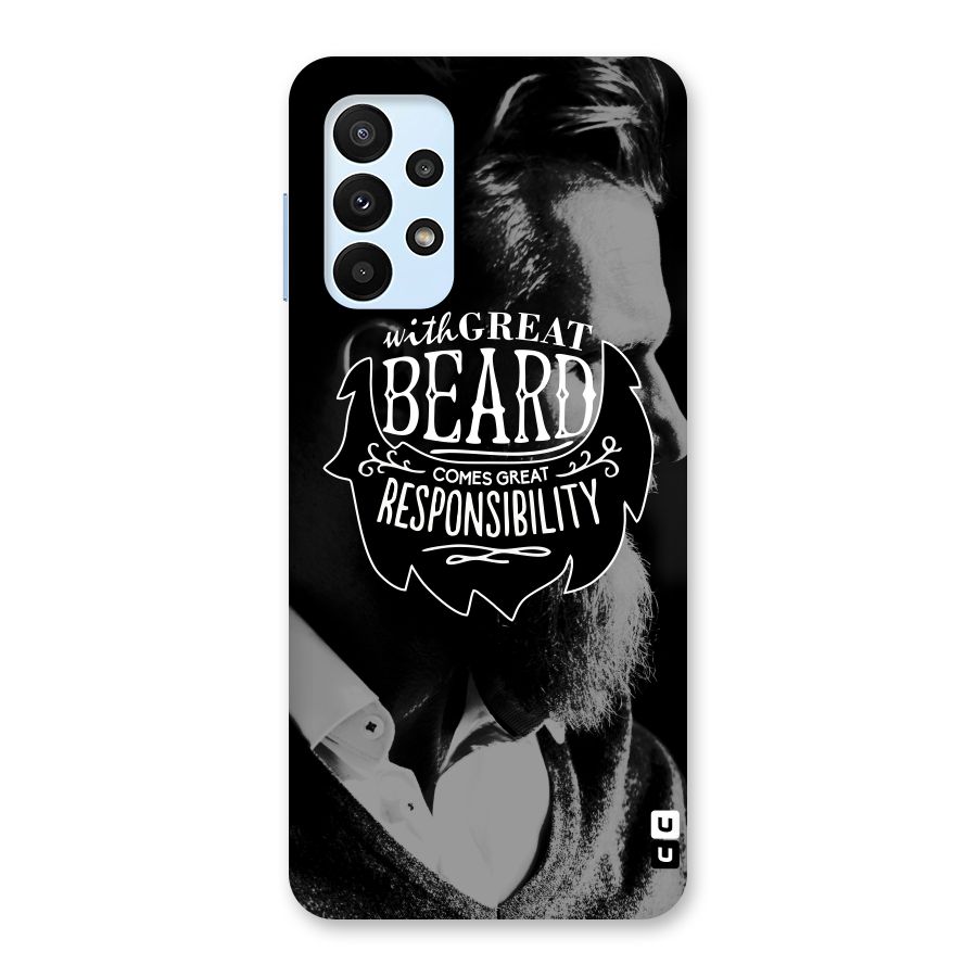 Beard Responsibility Quote Back Case for Galaxy A23