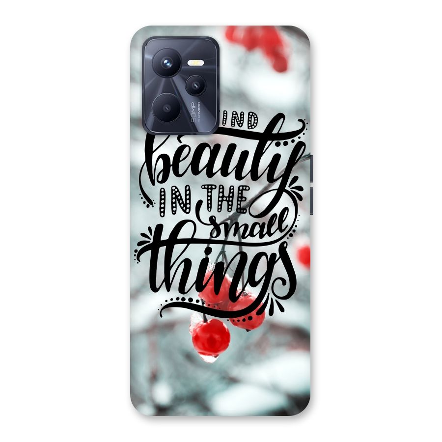 Beauty in Small Things Back Case for Realme C35