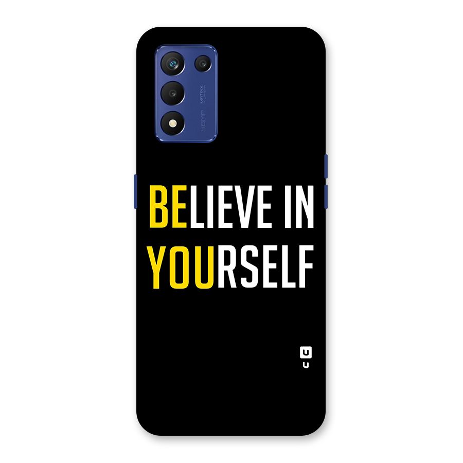 Believe In Yourself Black Back Case for Realme 9 5G Speed