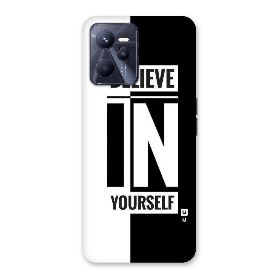 Believe Yourself Black Back Case for Realme C35