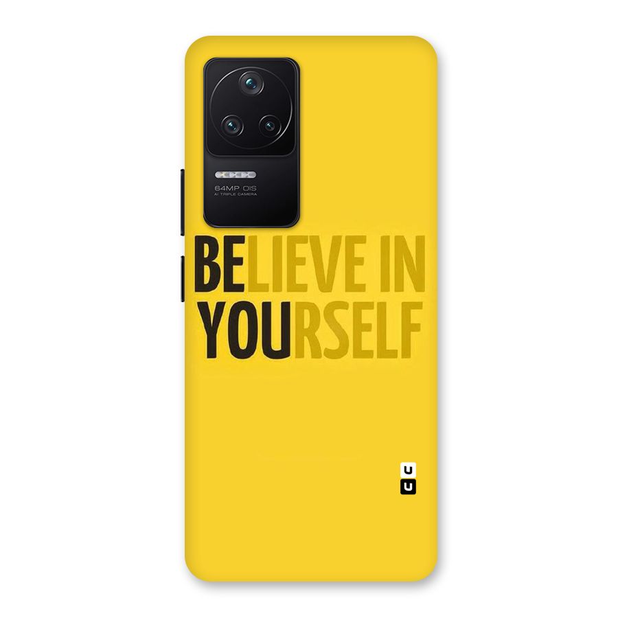 Believe Yourself Yellow Back Case for Poco F4 5G