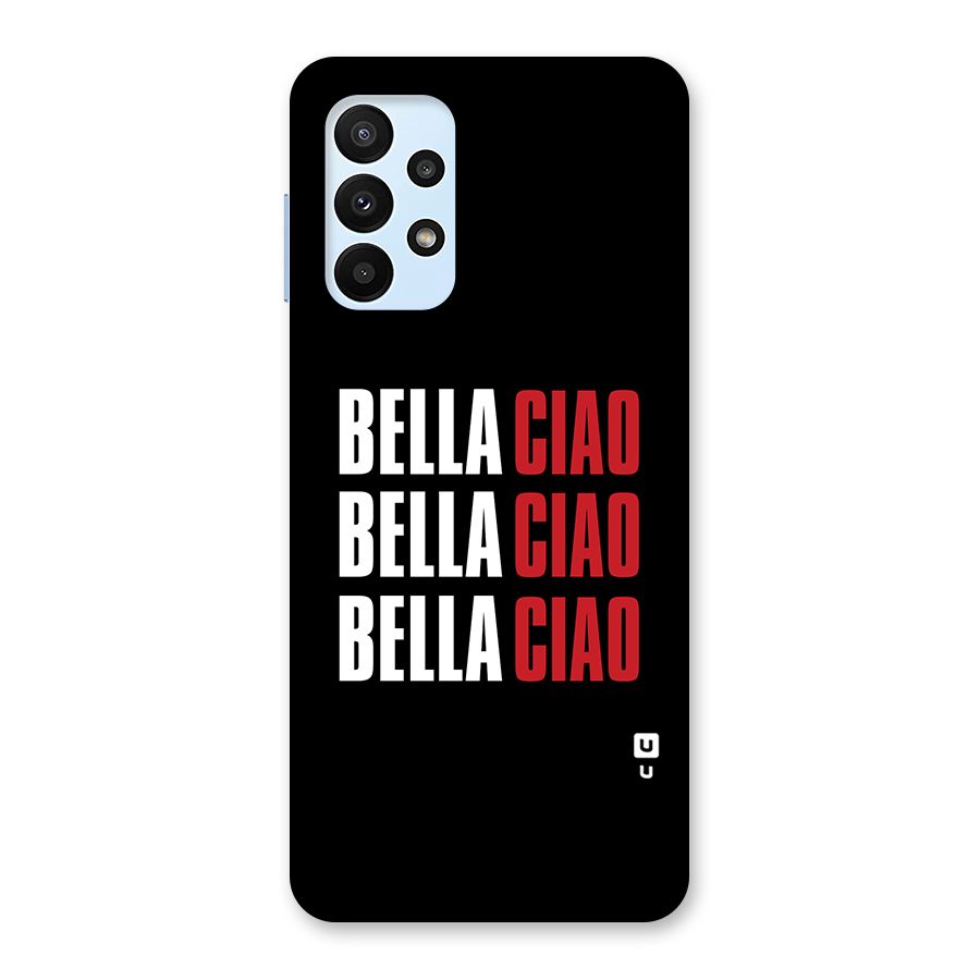 Bella Ciao Bella Ciao Bella Ciao Back Case for Galaxy A23