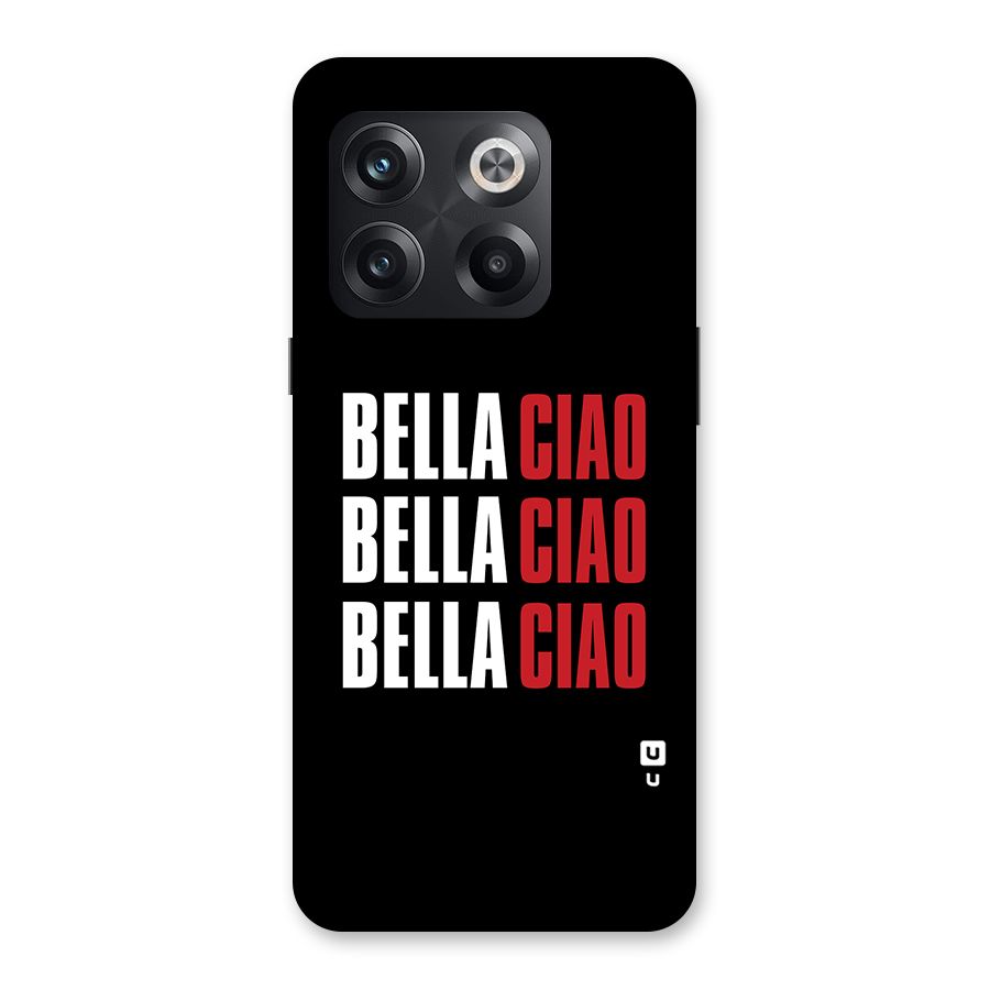 Bella Ciao Bella Ciao Bella Ciao Back Case for OnePlus 10T