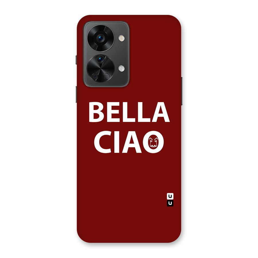 Bella Ciao Typography Art Back Case for OnePlus Nord 2T