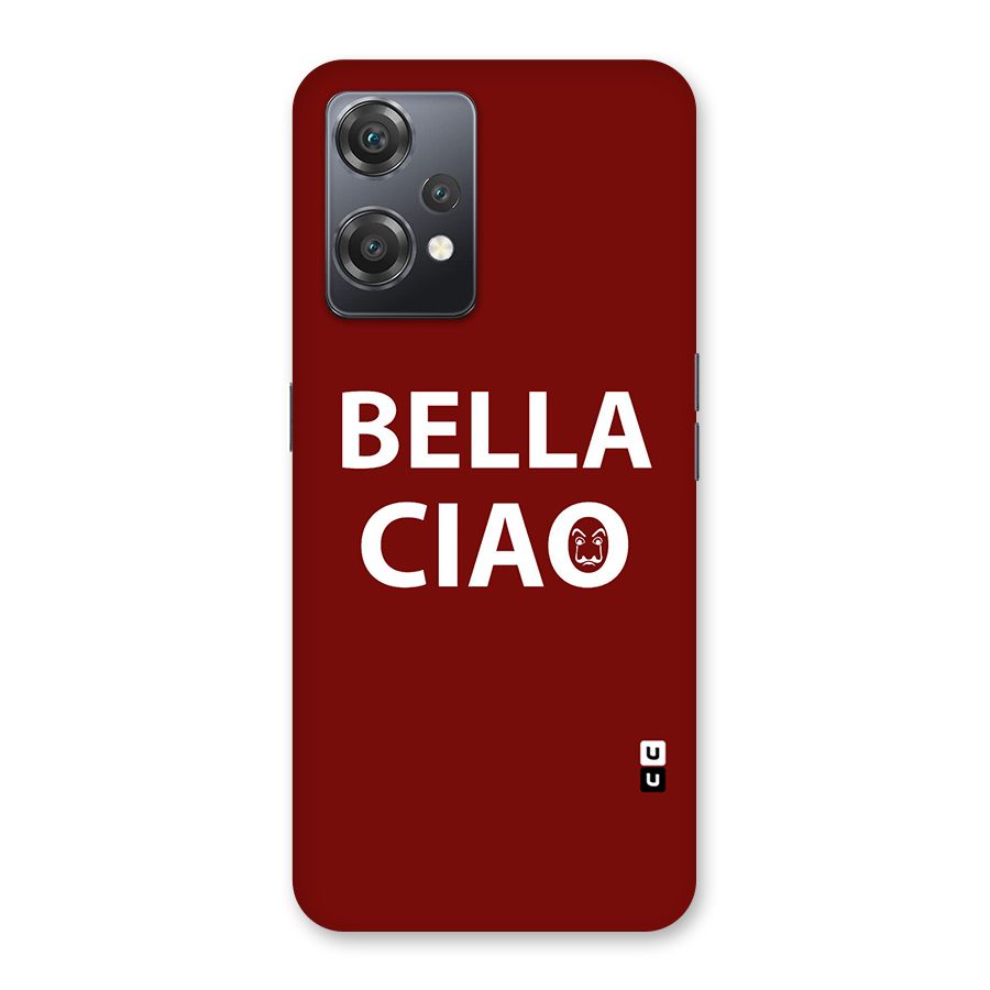 Bella Ciao Typography Art Back Case for OnePlus Nord CE 2 Lite 5G