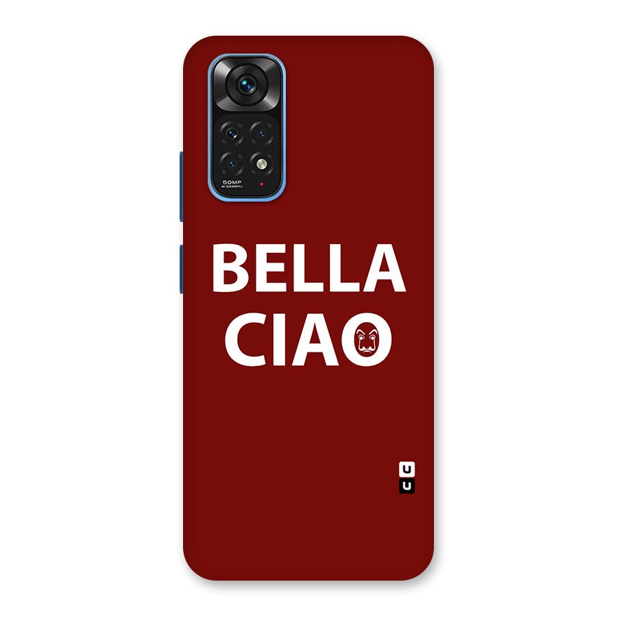 Bella Ciao Typography Art Back Case for Redmi Note 11S