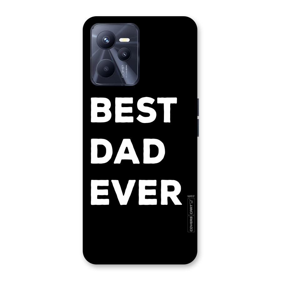 Best Dad Ever Back Case for Realme C35