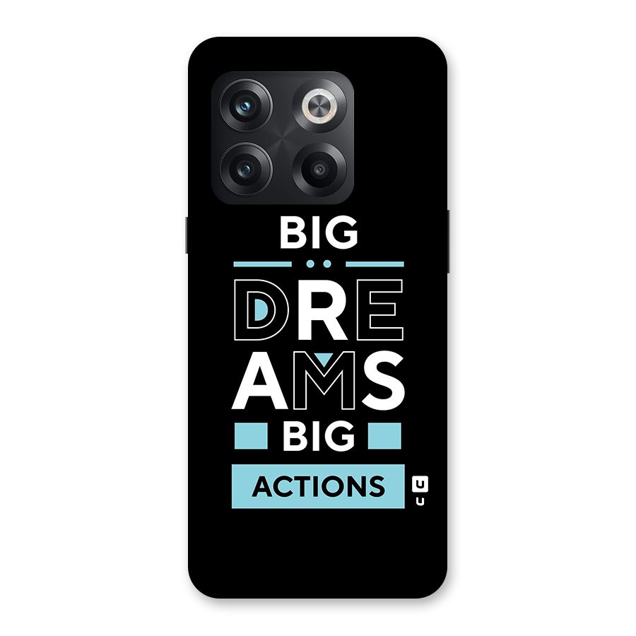Big Dreams Big Actions Back Case for OnePlus 10T