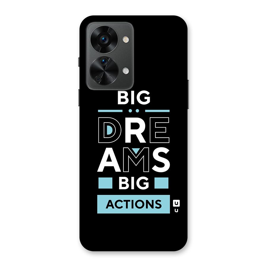 Big Dreams Big Actions Back Case for OnePlus Nord 2T
