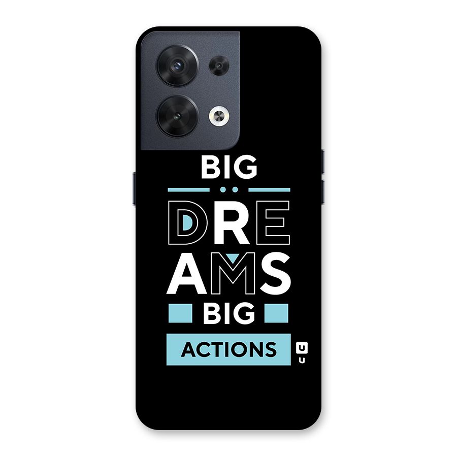 Big Dreams Big Actions Back Case for Oppo Reno8 5G
