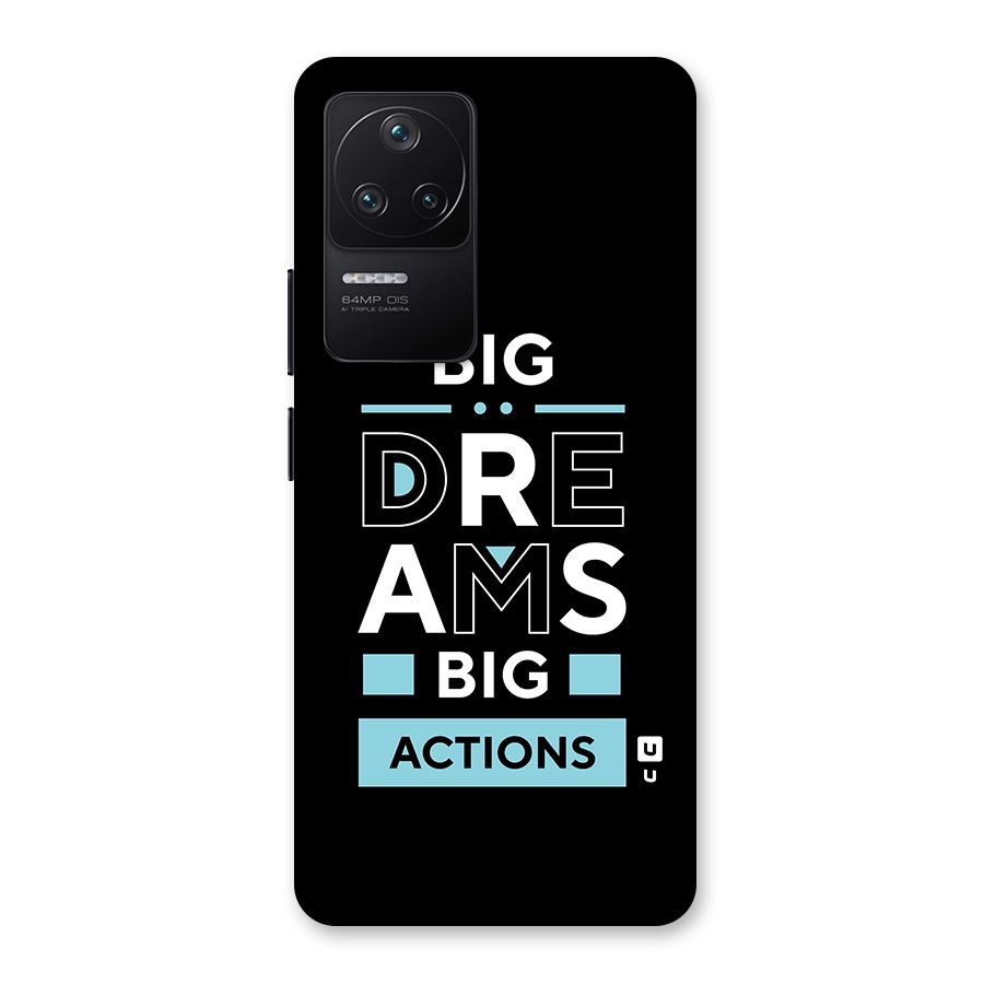 Big Dreams Big Actions Back Case for Poco F4 5G