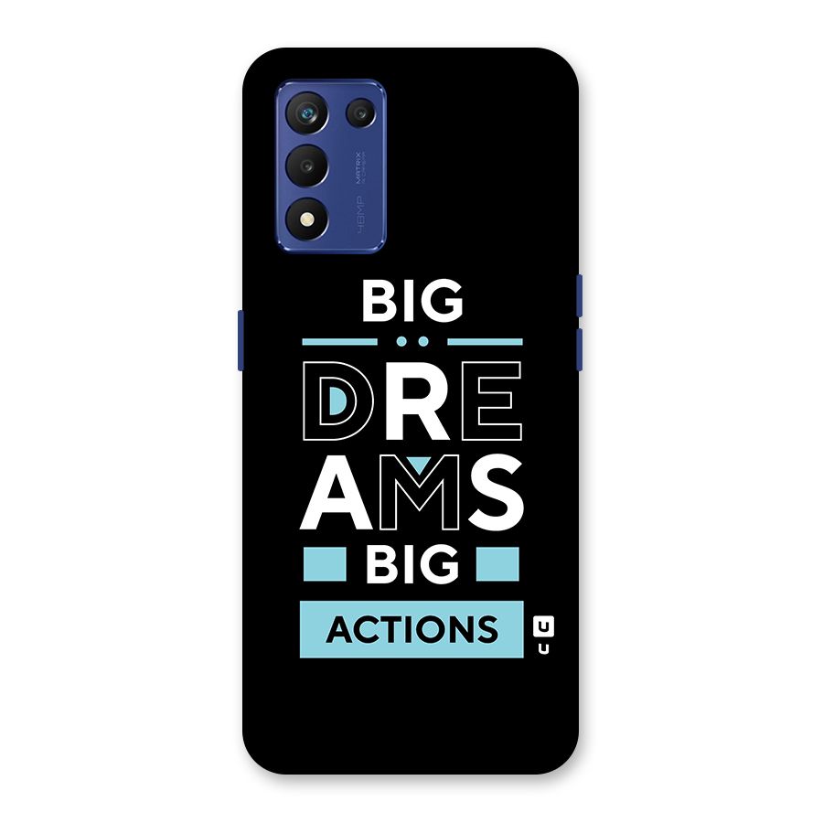Big Dreams Big Actions Back Case for Realme 9 5G Speed
