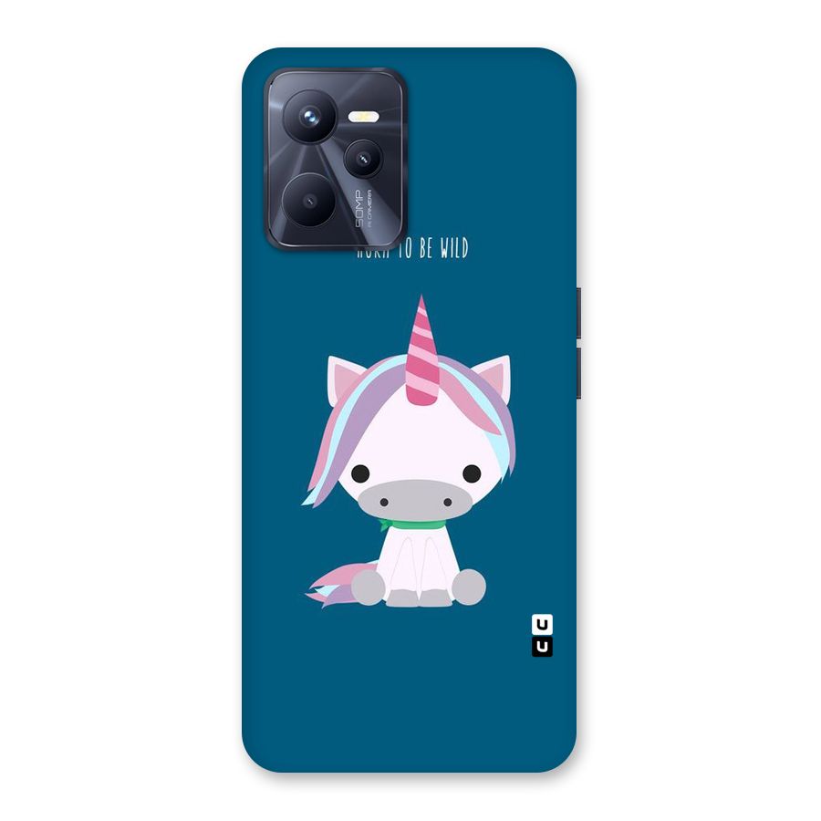Born Wild Unicorn Back Case for Realme C35