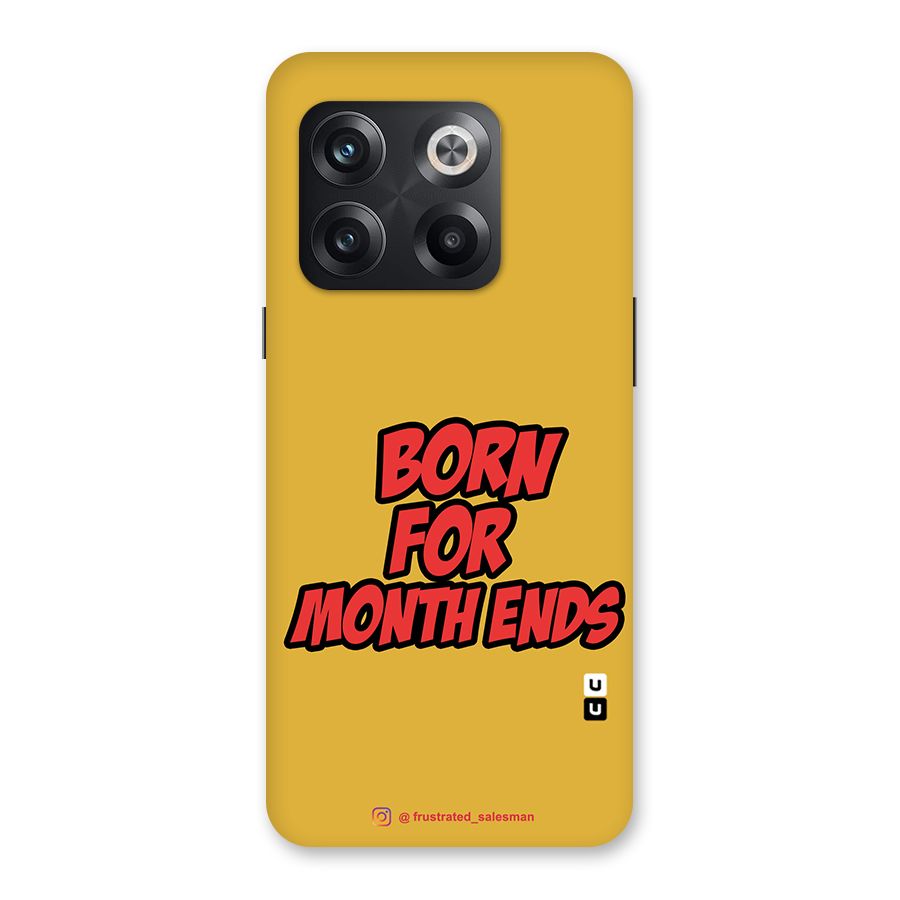 Born for Month Ends Mustard Yellow Back Case for OnePlus 10T