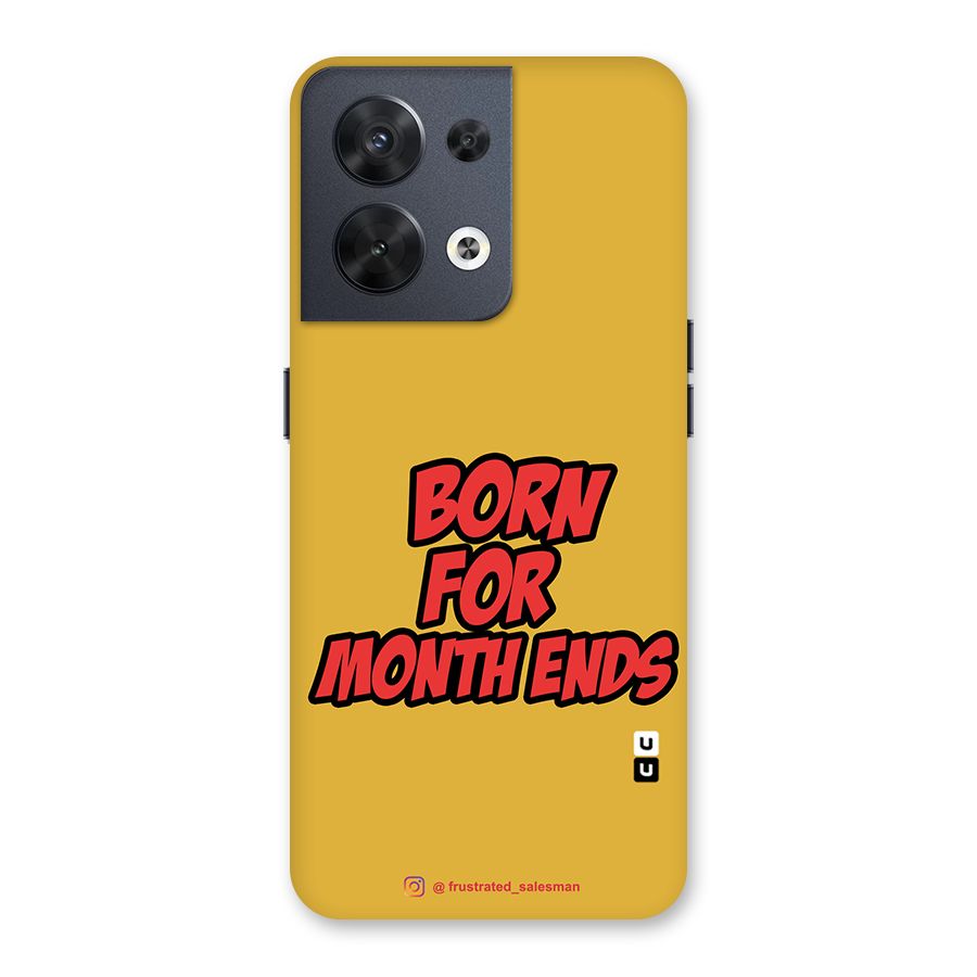 Born for Month Ends Mustard Yellow Back Case for Oppo Reno8 5G